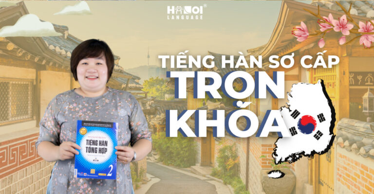 Tiếng Hàn Sơ Cấp Trọn Khoá